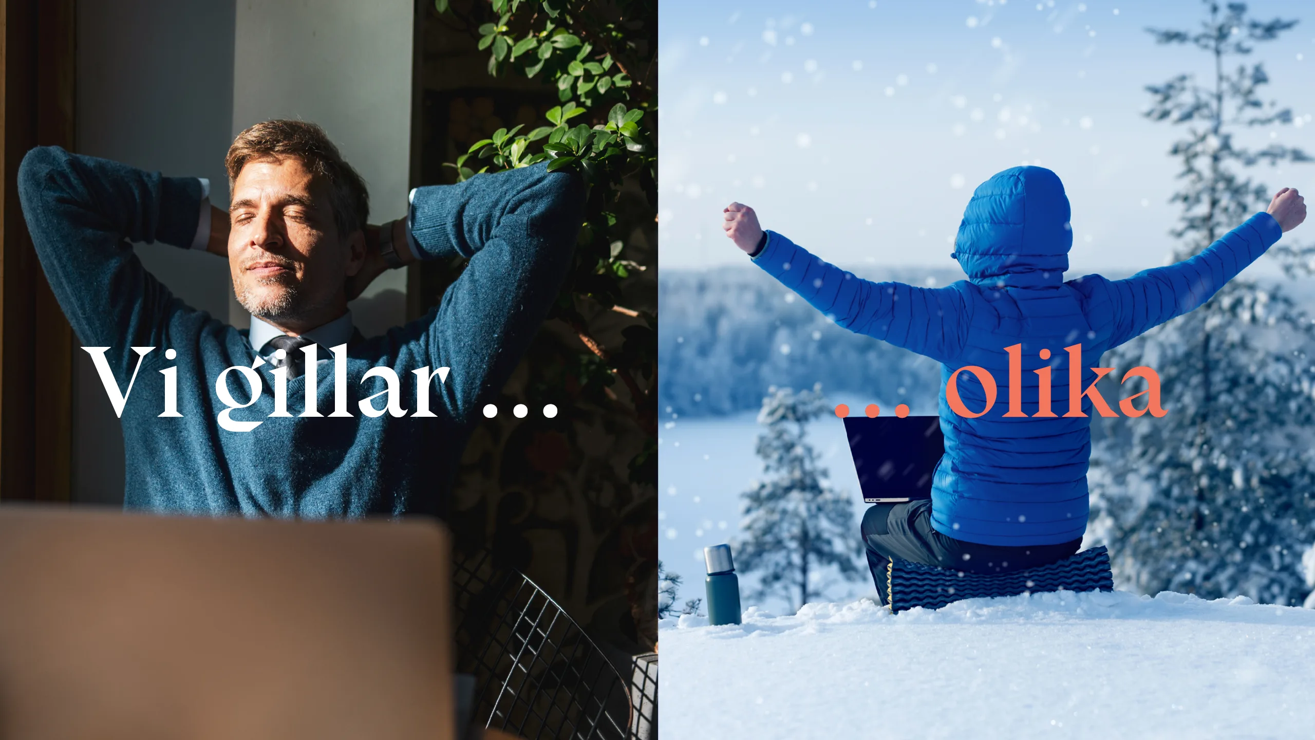 Två bilder sida vid sida: till vänster en man som sitter vid en dator, och till höger en person som arbetar med en laptop utomhus i snön. Texten “ollar…” och “olbar…” visas.
